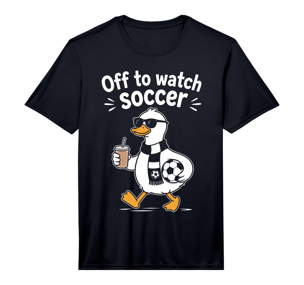 Off To Watch Soccer Mom Goose T-Shirt - Casual Everyday Wear Unisex - T-Shirt, Sweatshirt, Hoodie