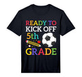 Ready To Kick Off 5Th Grade Soccer T-Shirt - Aesthetic Graphic Men Women - T-Shirt, Sweatshirt, Hoodie