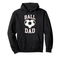 Ball Dad Heart Soccer Father Player Hoodie - Trendy Graphic for Adults - T-Shirt, Sweatshirt, Hoodie