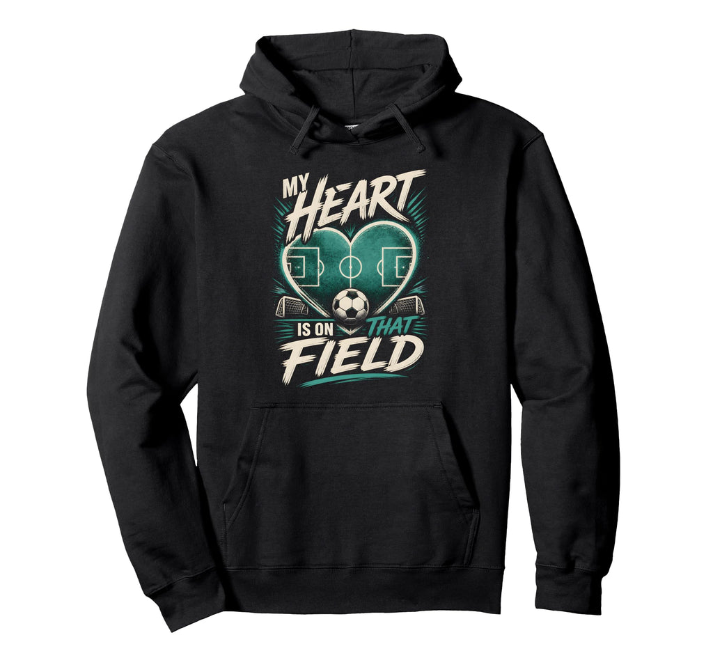 My Heart Is That Field Soccer Mom Hoodie - Graphic Print Unisex - T-Shirt, Sweatshirt, Hoodie