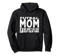 Futsal Mom Funny Futsal Hoodie - Minimalist Print for Adults - T-Shirt, Sweatshirt, Hoodie