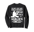 Field Hockey Goalie Uncle Field Hockey Sweatshirt - Trendy Graphic Unisex - T-Shirt, Sweatshirt, Hoodie
