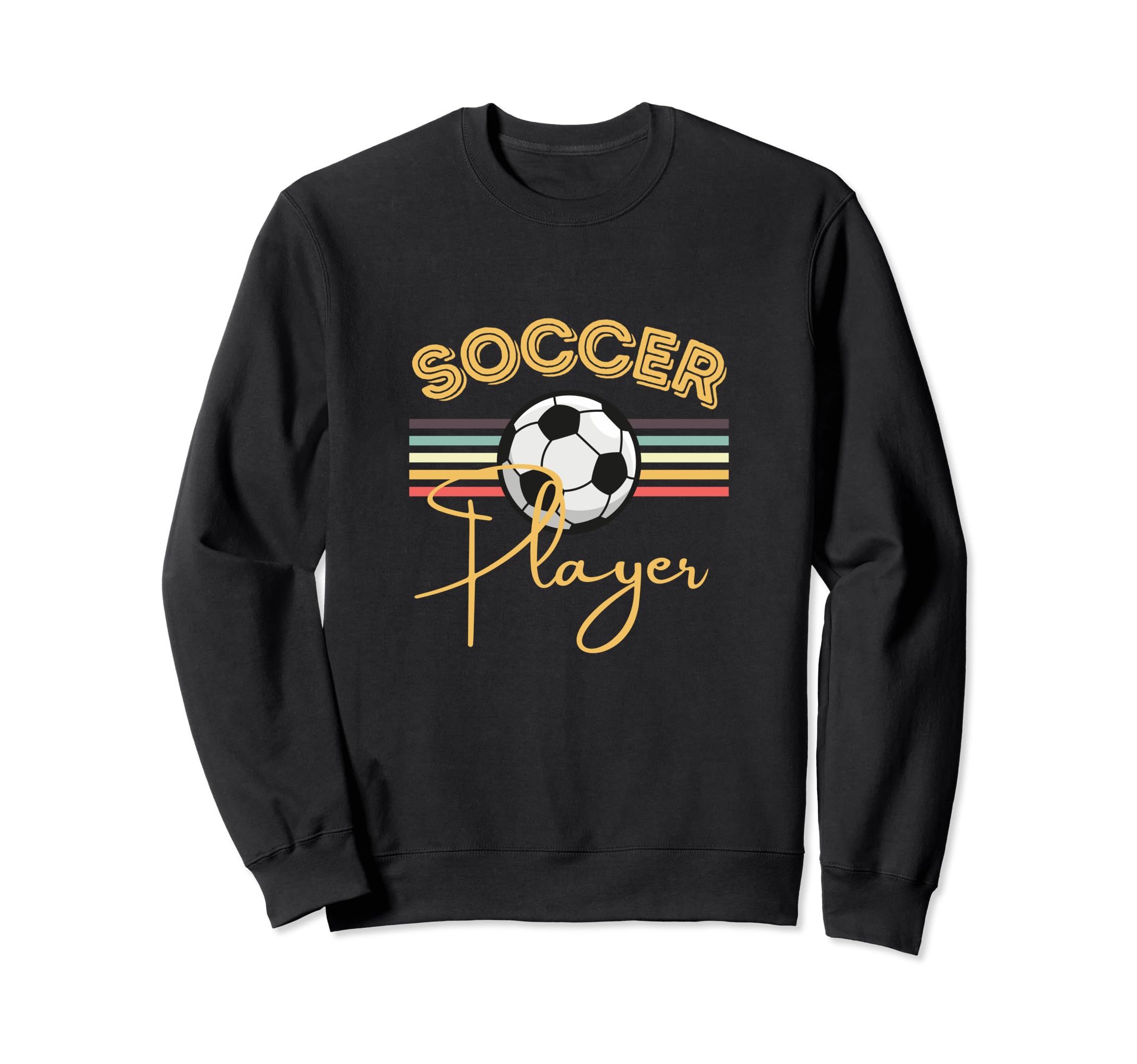 Soccer Player Fun Sweatshirt - Graphic Print Men Women - T-Shirt, Sweatshirt, Hoodie