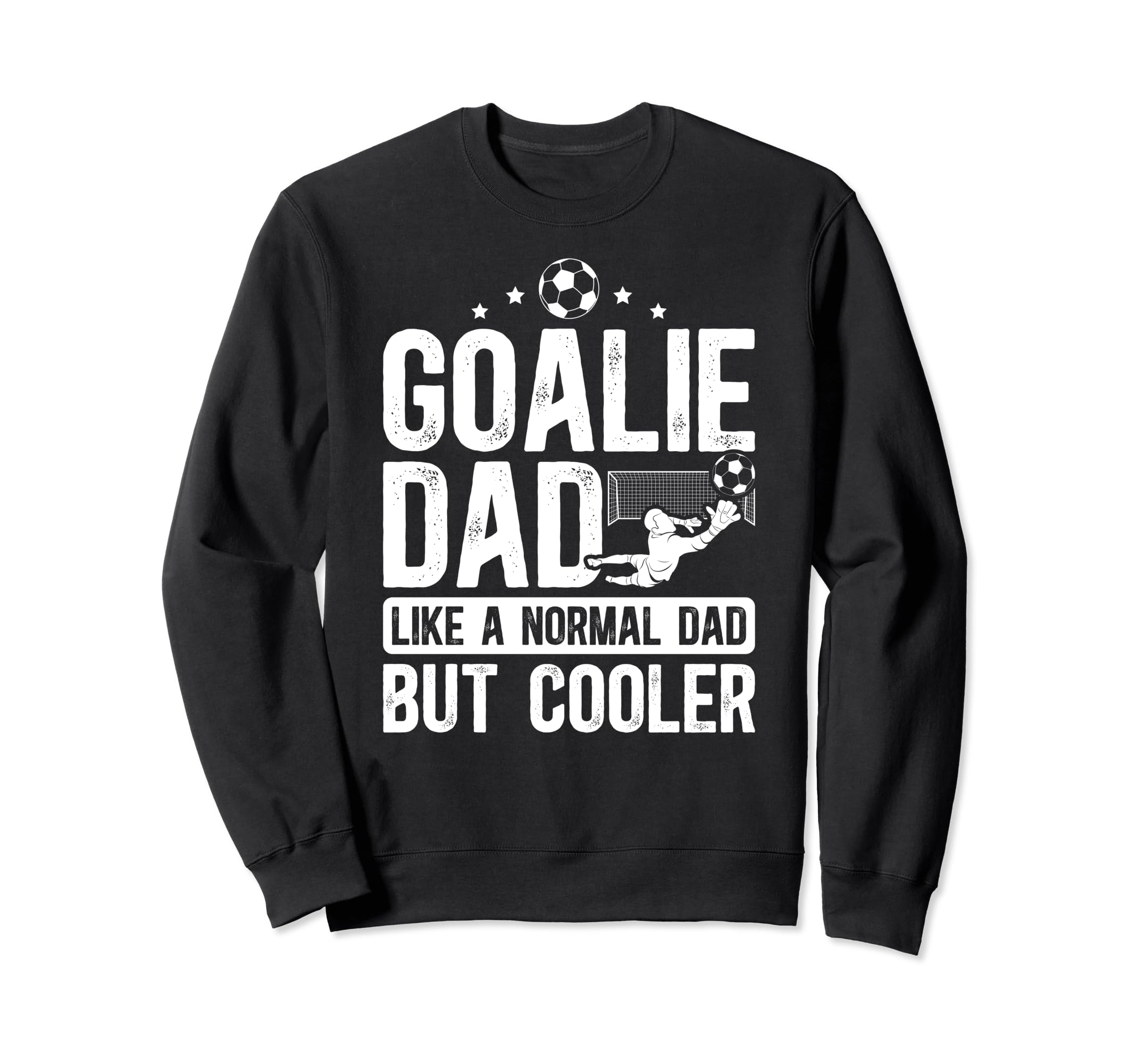 Soccer Goalie Dad Soccer Goalkeeper Sweatshirt - Custom Art Print Unisex - T-Shirt, Sweatshirt, Hoodie