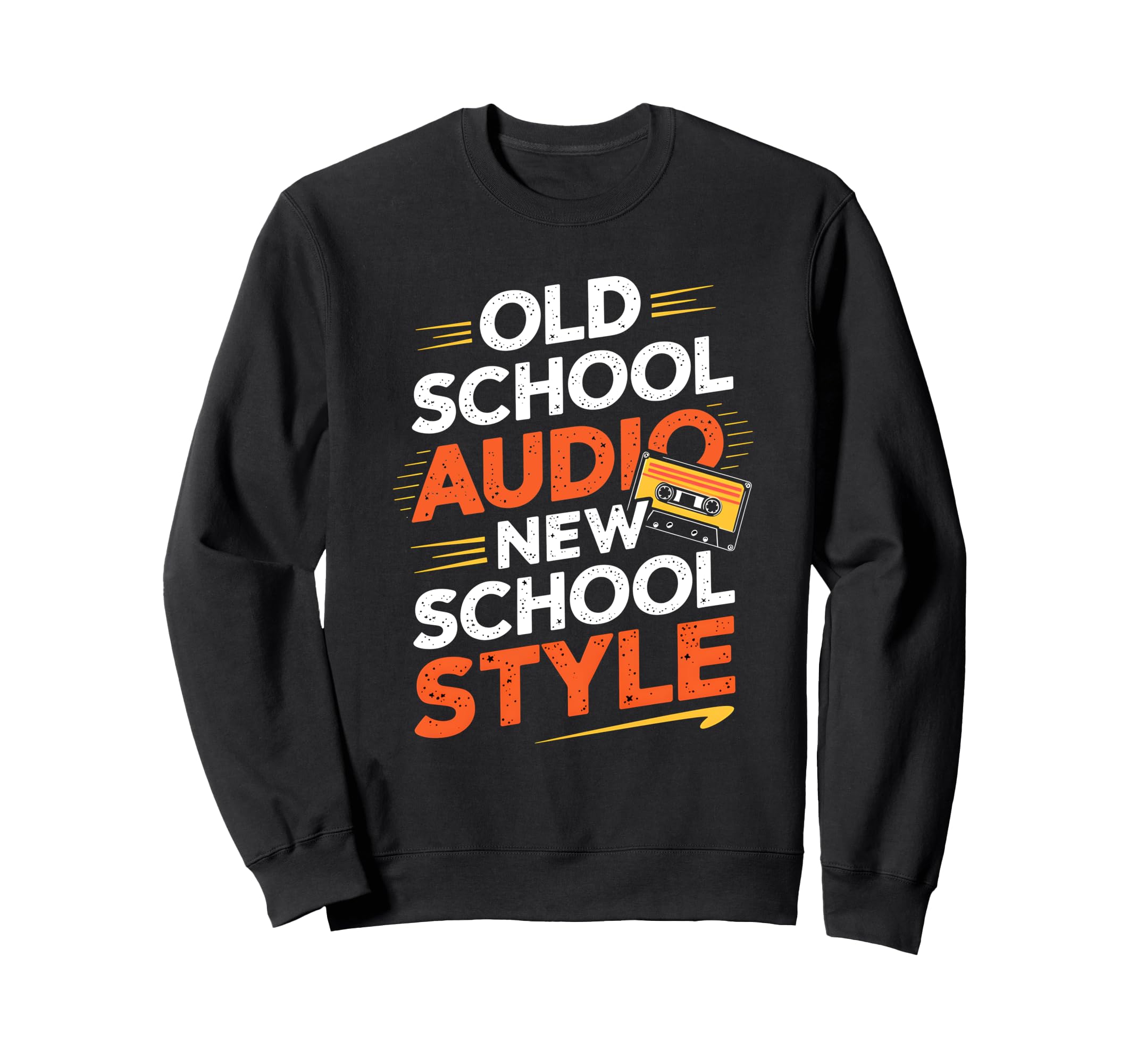 Old School Audio New School Sweatshirt - Aesthetic Graphic for Adults - T-Shirt, Sweatshirt, Hoodie