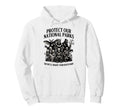 Protect Our National Parks Or Well Hoodie - Aesthetic Graphic Men Women - T-Shirt, Sweatshirt, Hoodie