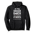 Im Your Soccer Coach Soccer Coaching Hoodie - Fun Novelty Design for Adults - T-Shirt, Sweatshirt, Hoodie