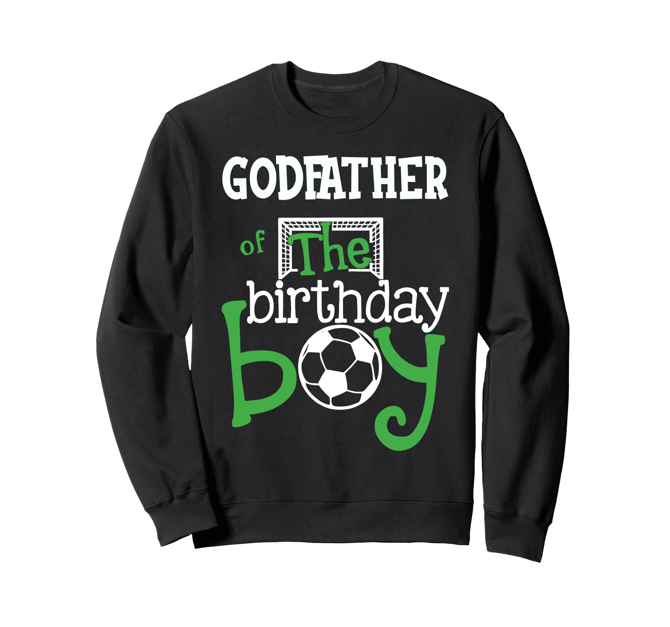 Godfather Birthday Soccer Player Sweatshirt - Custom Art Print Unisex - T-Shirt, Sweatshirt, Hoodie