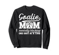 Funny Soccer Goalie Mother Soccer Sweatshirt - Custom Art Print Men Women - T-Shirt, Sweatshirt, Hoodie