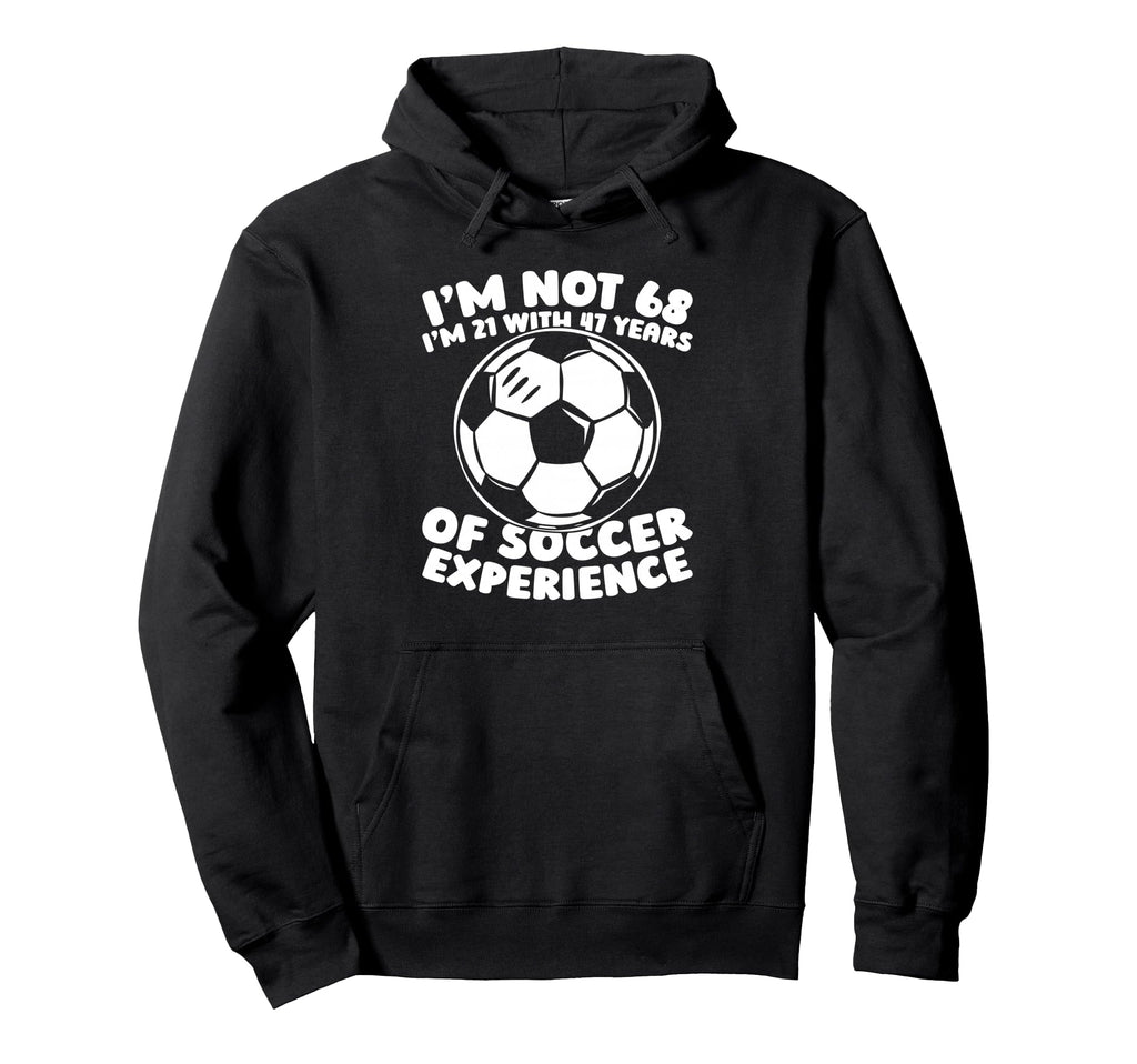 68Th Birthday Soccer Sports Team Player Hoodie - Aesthetic Graphic Unisex - T-Shirt, Sweatshirt, Hoodie