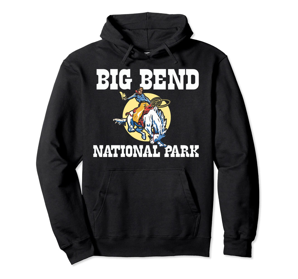 Bronco Rodeo Rider Big Bend National Hoodie - Novelty Apparel Men Women - T-Shirt, Sweatshirt, Hoodie
