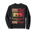 Good Hood Playlist Cassette Tape Funny Sweatshirt - Unique Graphic Unisex - T-Shirt, Sweatshirt, Hoodie