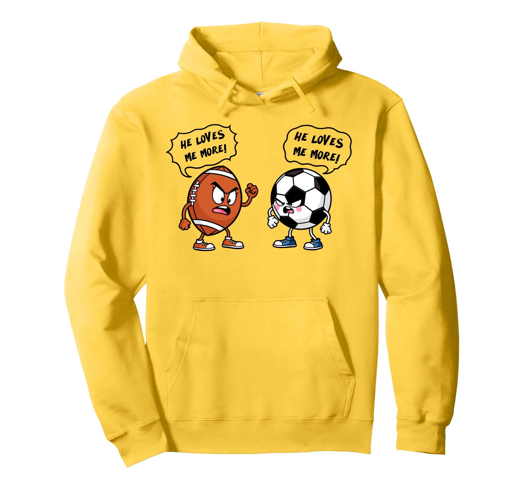 Football Soccer Funny He Loves Me More Hoodie - Graphic Print Unisex - T-Shirt, Sweatshirt, Hoodie