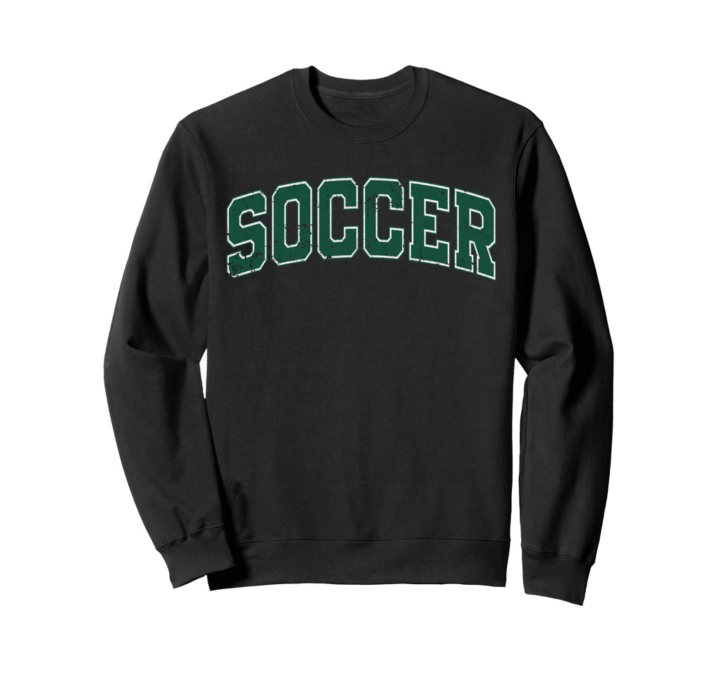 Soccer Varsity Green Text Sweatshirt - Minimalist Print Men Women - T-Shirt, Sweatshirt, Hoodie