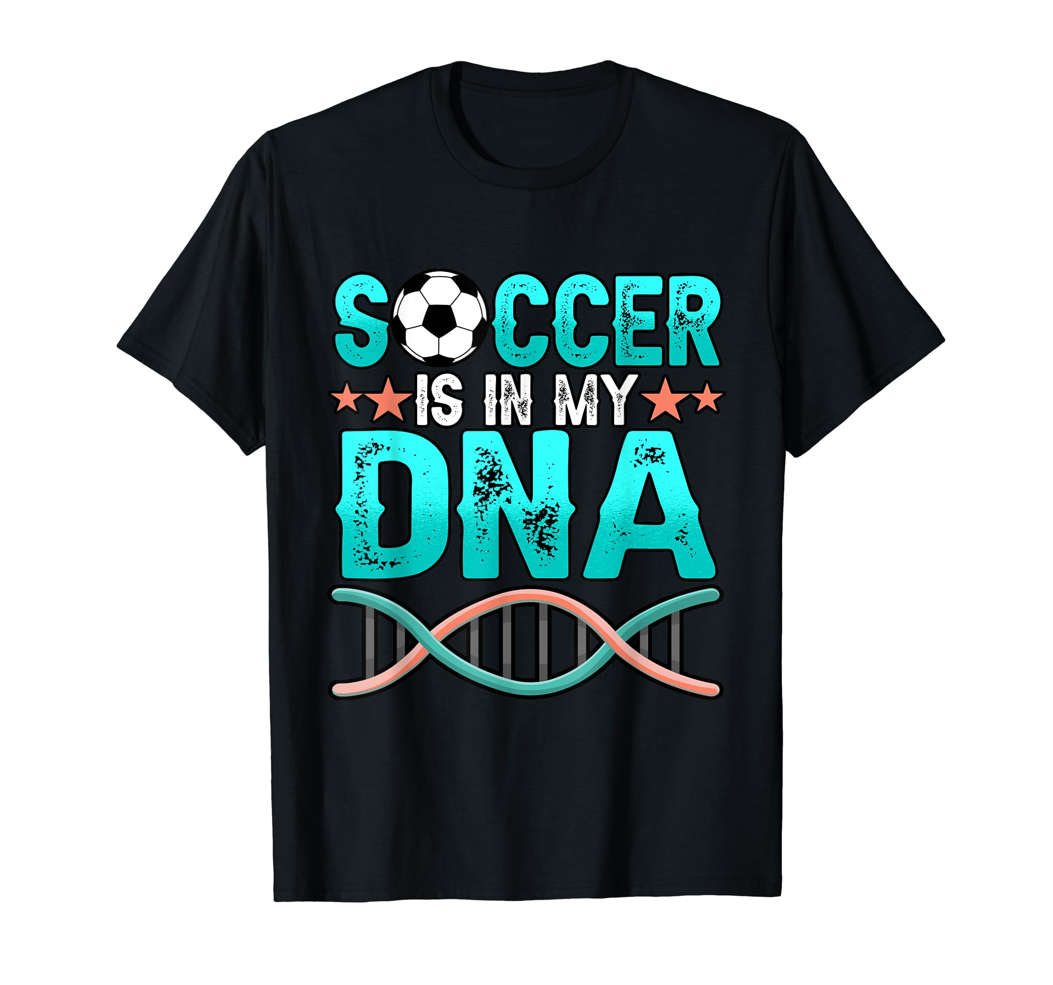 Funny Soccer Is My Dna Football Goalie T-Shirt - Trendy Graphic for Adults - T-Shirt, Sweatshirt, Hoodie