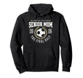 Senior Soccer Mom 2026 Final Half Hoodie - Streetwear Style for Adults - T-Shirt, Sweatshirt, Hoodie