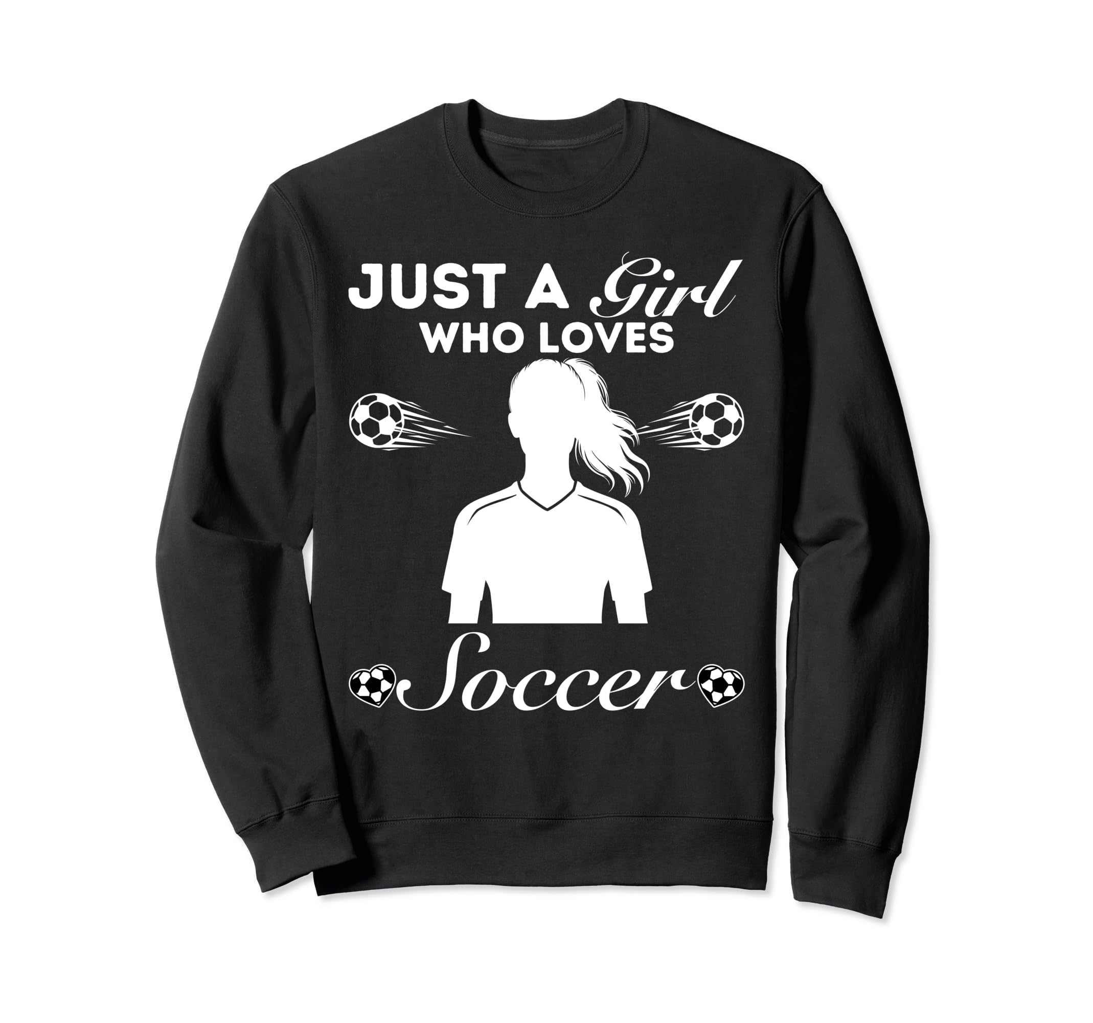 Just Who Loves Soccer Sweatshirt - Casual Everyday Wear Men Women - T-Shirt, Sweatshirt, Hoodie