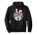 Im Soccer Bunny Matching Easter Family Hoodie - Unique Graphic Unisex - T-Shirt, Sweatshirt, Hoodie