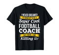 Football Coach Funny Thank You Gift T-Shirt - Novelty Apparel Unisex - T-Shirt, Sweatshirt, Hoodie