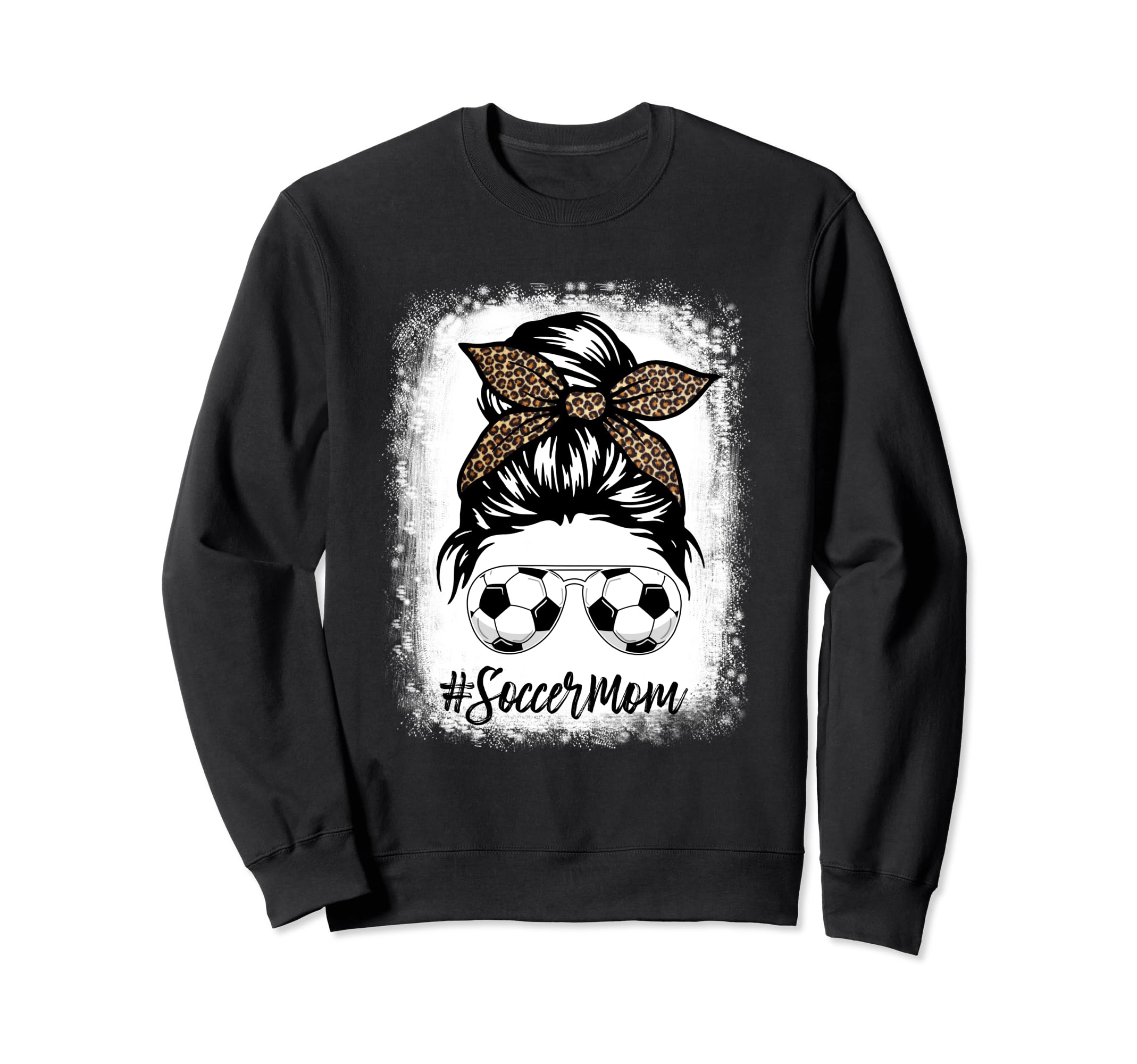 Soccer Mom Life Messy Bun Leopard Sweatshirt - Streetwear Style Men Women - T-Shirt, Sweatshirt, Hoodie