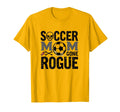 Soccer Mom Gone Rogue Moms Club T-Shirt - Streetwear Style Unisex - T-Shirt, Sweatshirt, Hoodie