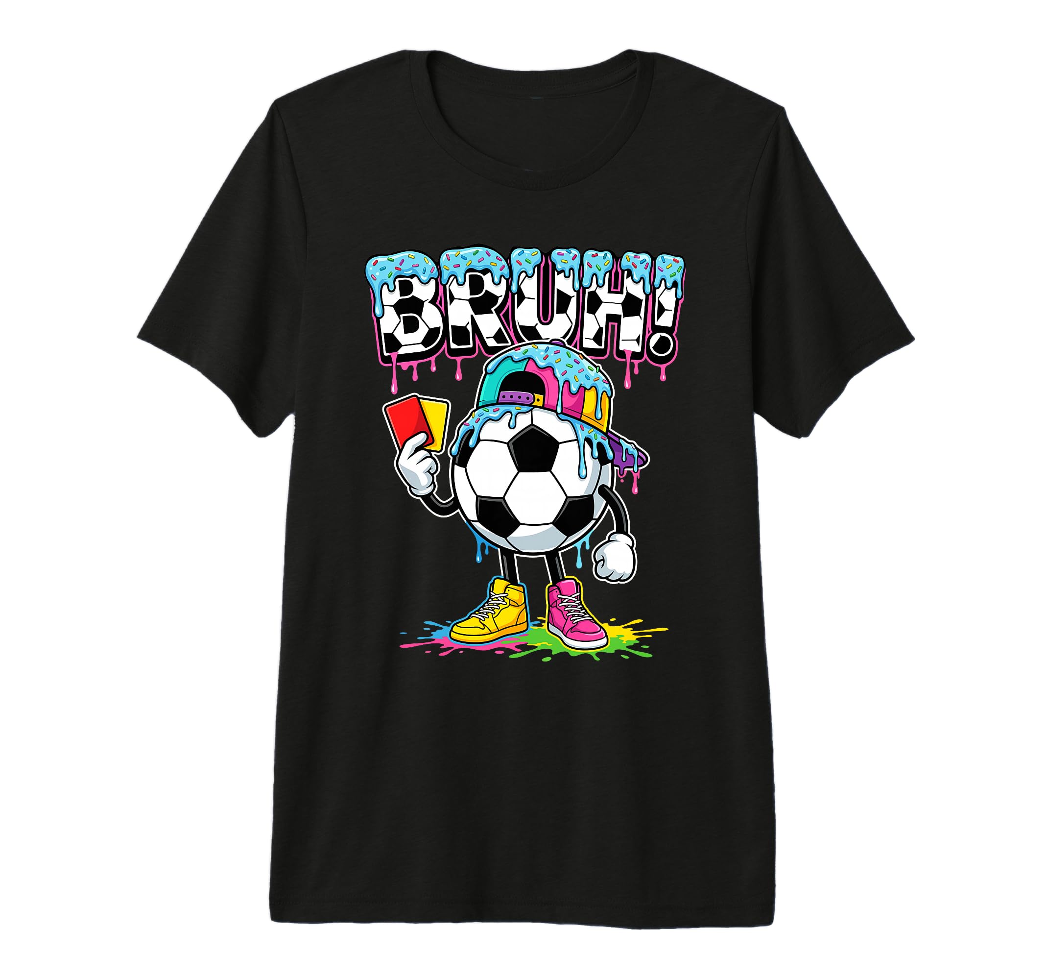 Soccer Ball Bruh Ice Cream Drip T-Shirt - Casual Everyday Wear Unisex - T-Shirt, Sweatshirt, Hoodie