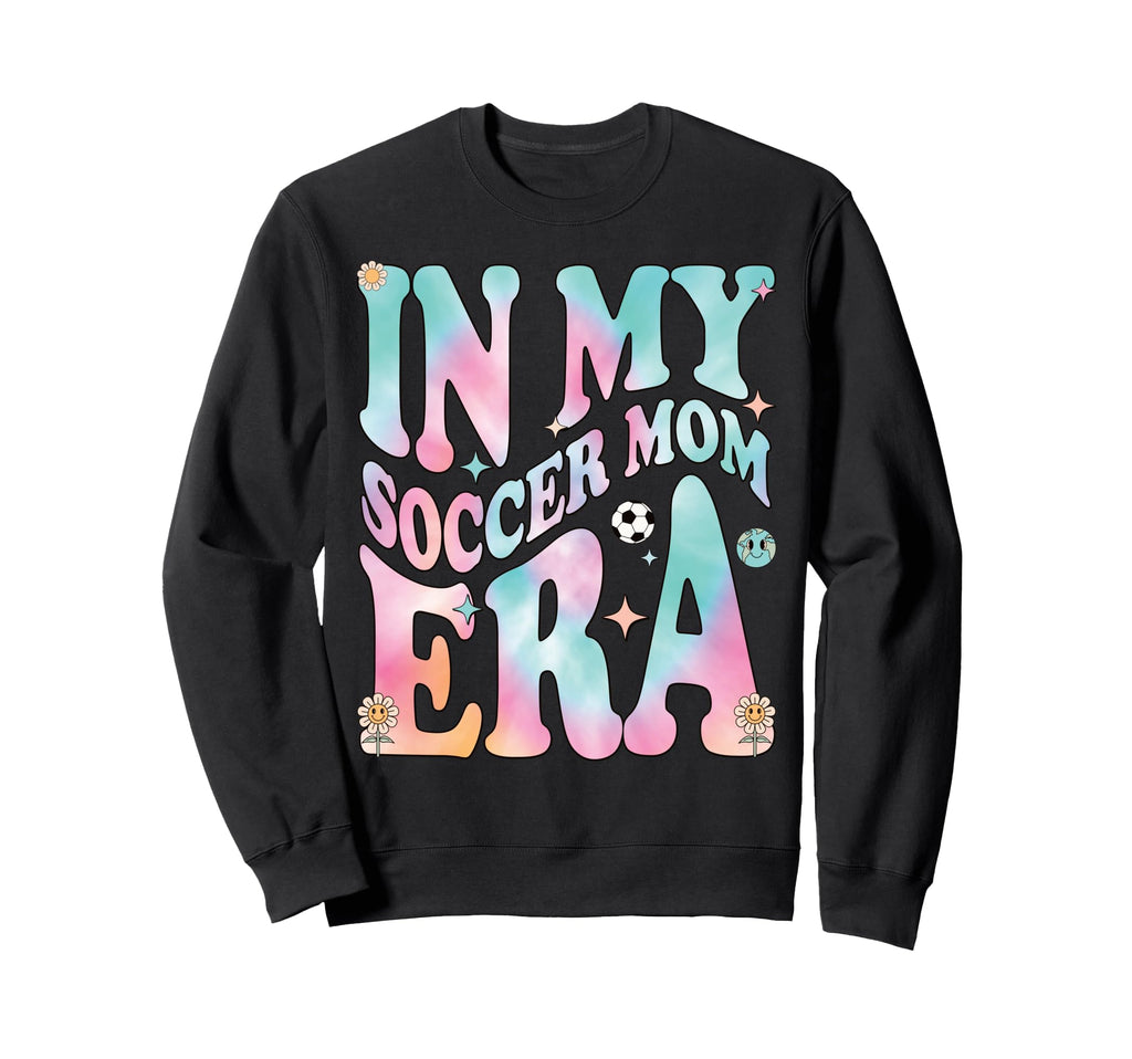 My Soccer Mom Era Groovy My Sweatshirt - Aesthetic Graphic Men Women - T-Shirt, Sweatshirt, Hoodie