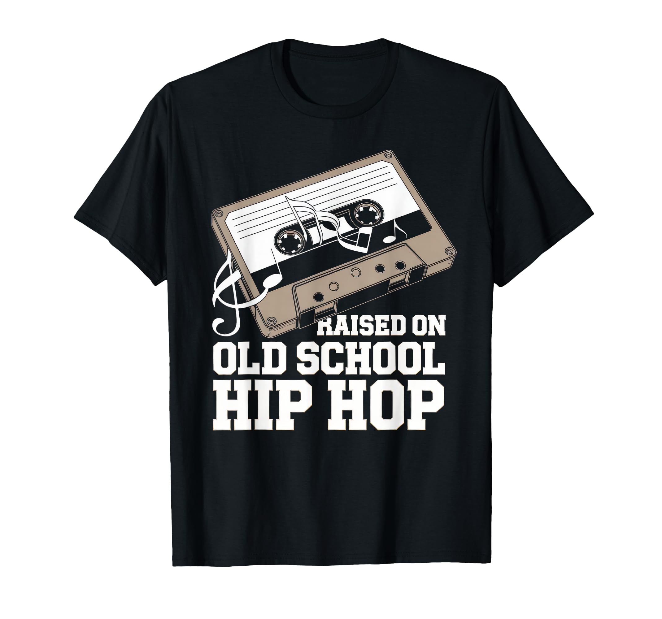 Raised Old School Hip Hop Cassette T-Shirt - Casual Everyday Wear Unisex - T-Shirt, Sweatshirt, Hoodie