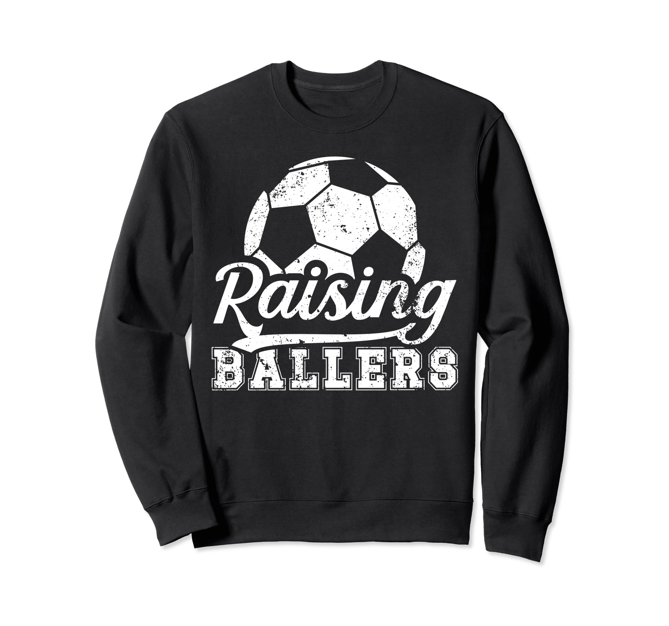 Raising Ballers Soccer Dad Soccer Sweatshirt - Streetwear Style Men Women - T-Shirt, Sweatshirt, Hoodie