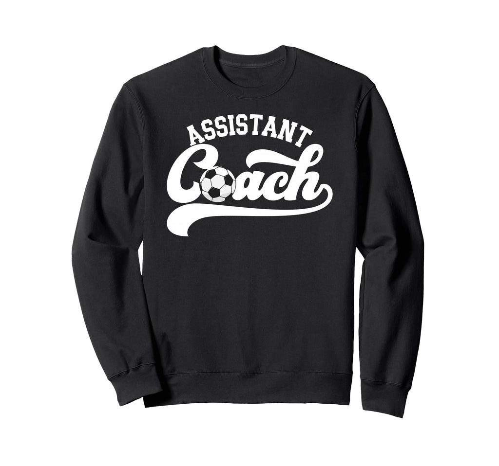 Soccer Assistant Coach Soccer Sweatshirt - Custom Art Print Men Women - T-Shirt, Sweatshirt, Hoodie