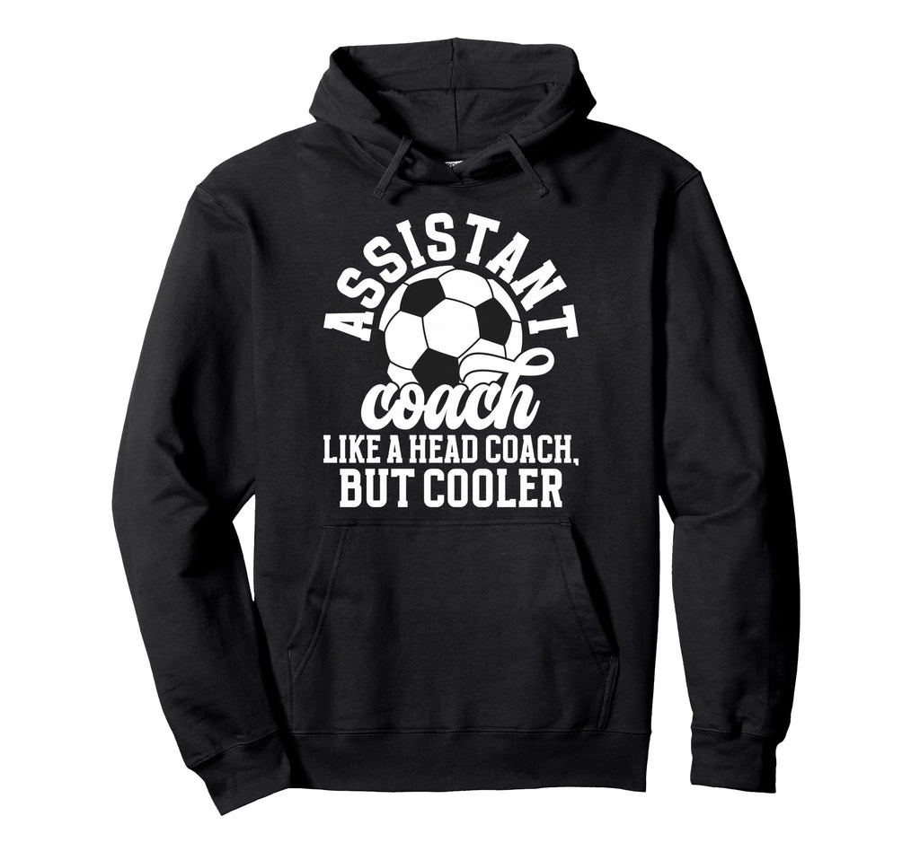 Soccer Assistant Coach Definition Soccer Hoodie - Unique Graphic Men Women - T-Shirt, Sweatshirt, Hoodie