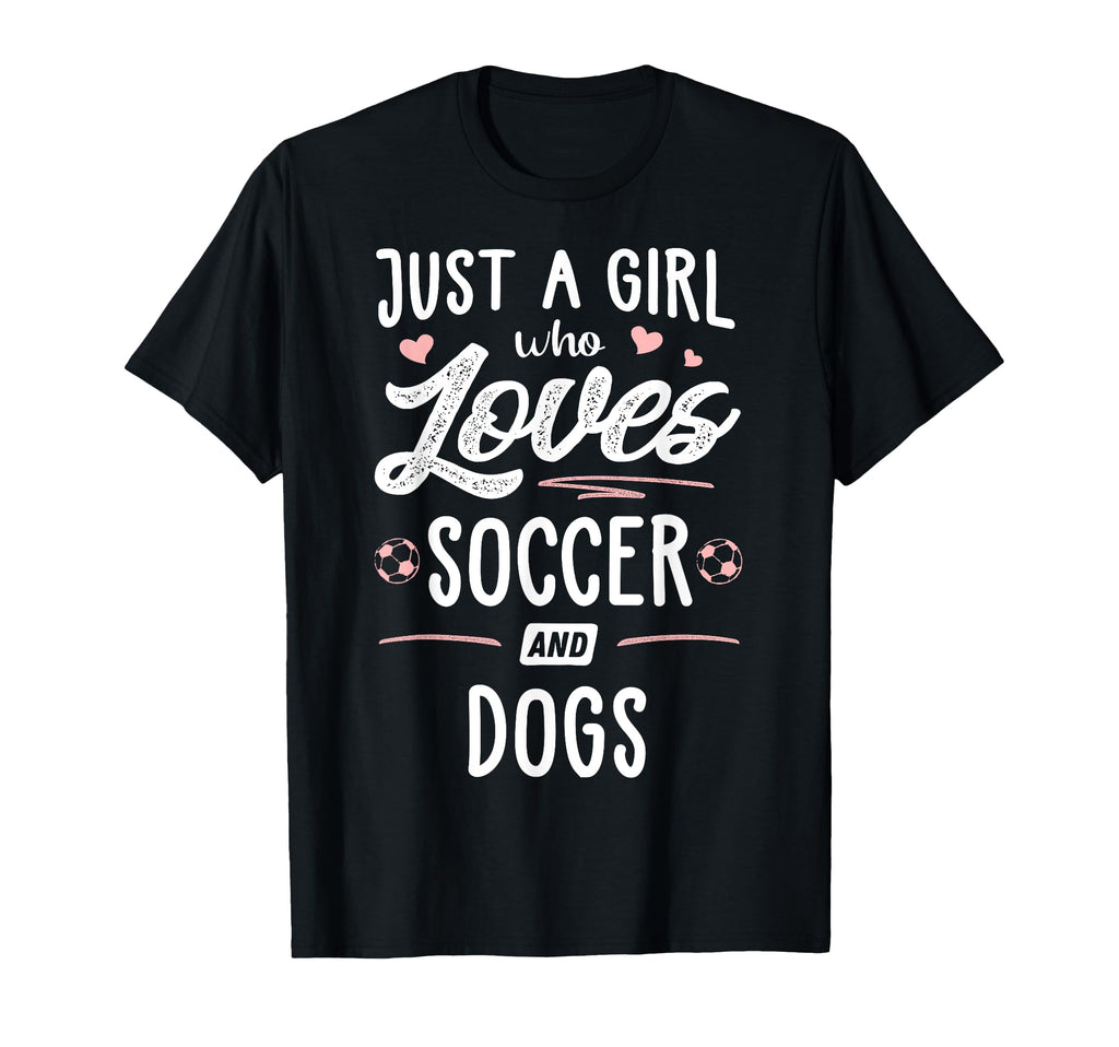 Just Who Loves Soccer And Dogs Gift T-Shirt - Custom Art Print Men Women - T-Shirt, Sweatshirt, Hoodie