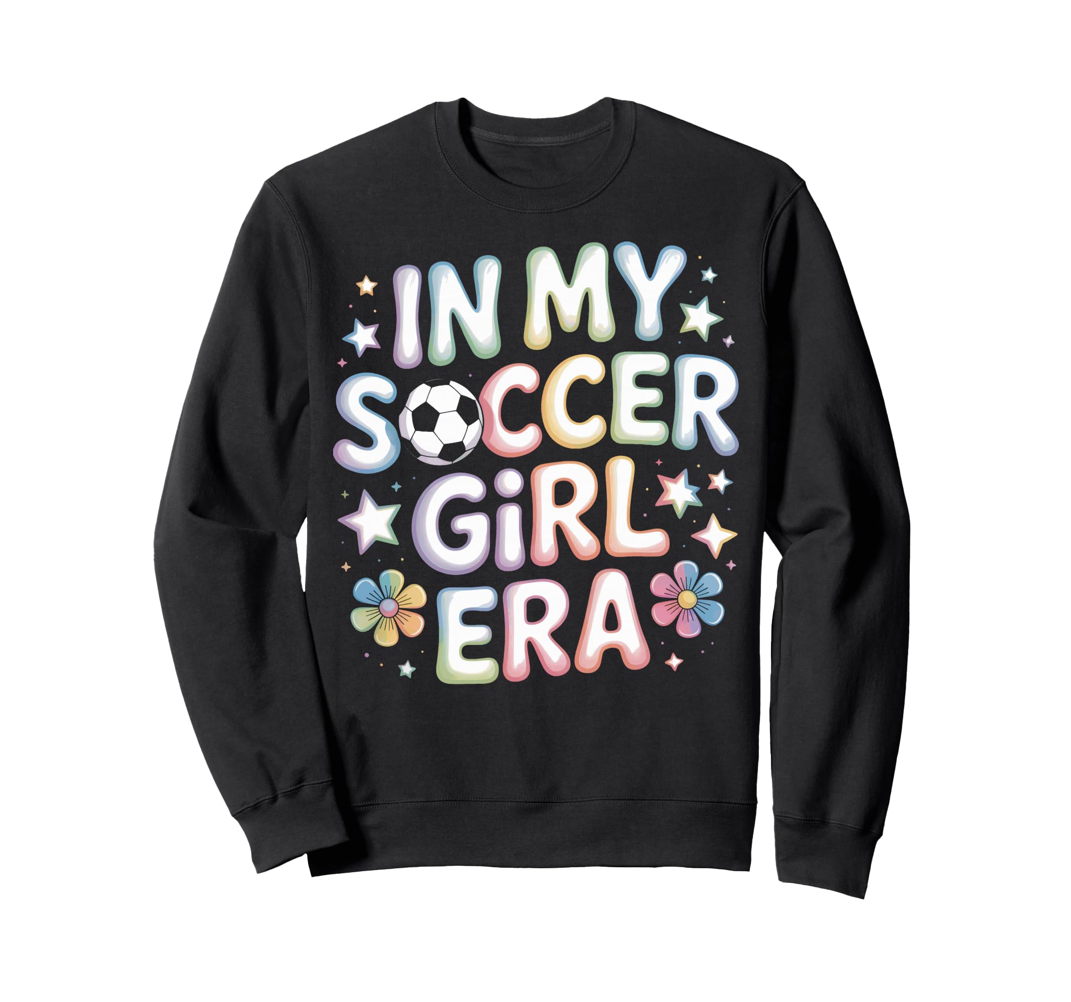 My Soccer Era Soccer Mom Teen Athlete Sweatshirt - Graphic Print for Adults - T-Shirt, Sweatshirt, Hoodie