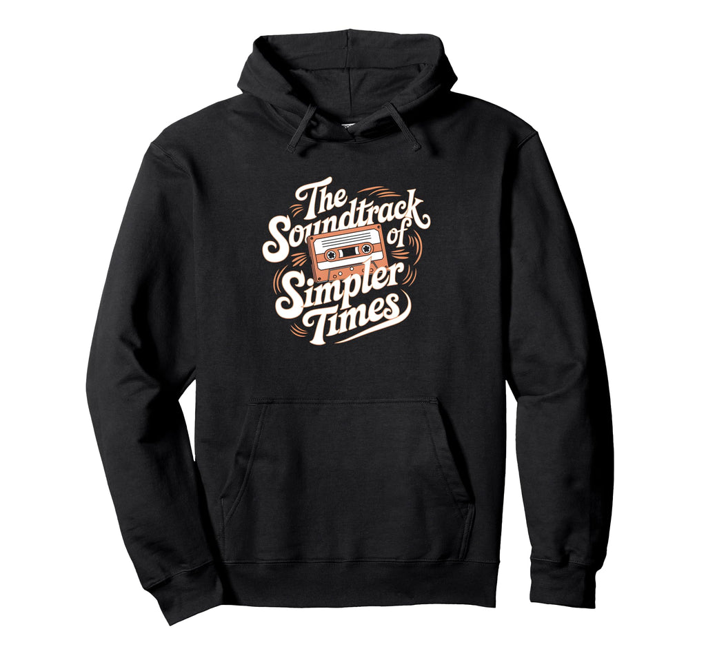 Soundtrack Simpler Times Cassette Tape Hoodie - Novelty Apparel Unisex - T-Shirt, Sweatshirt, Hoodie