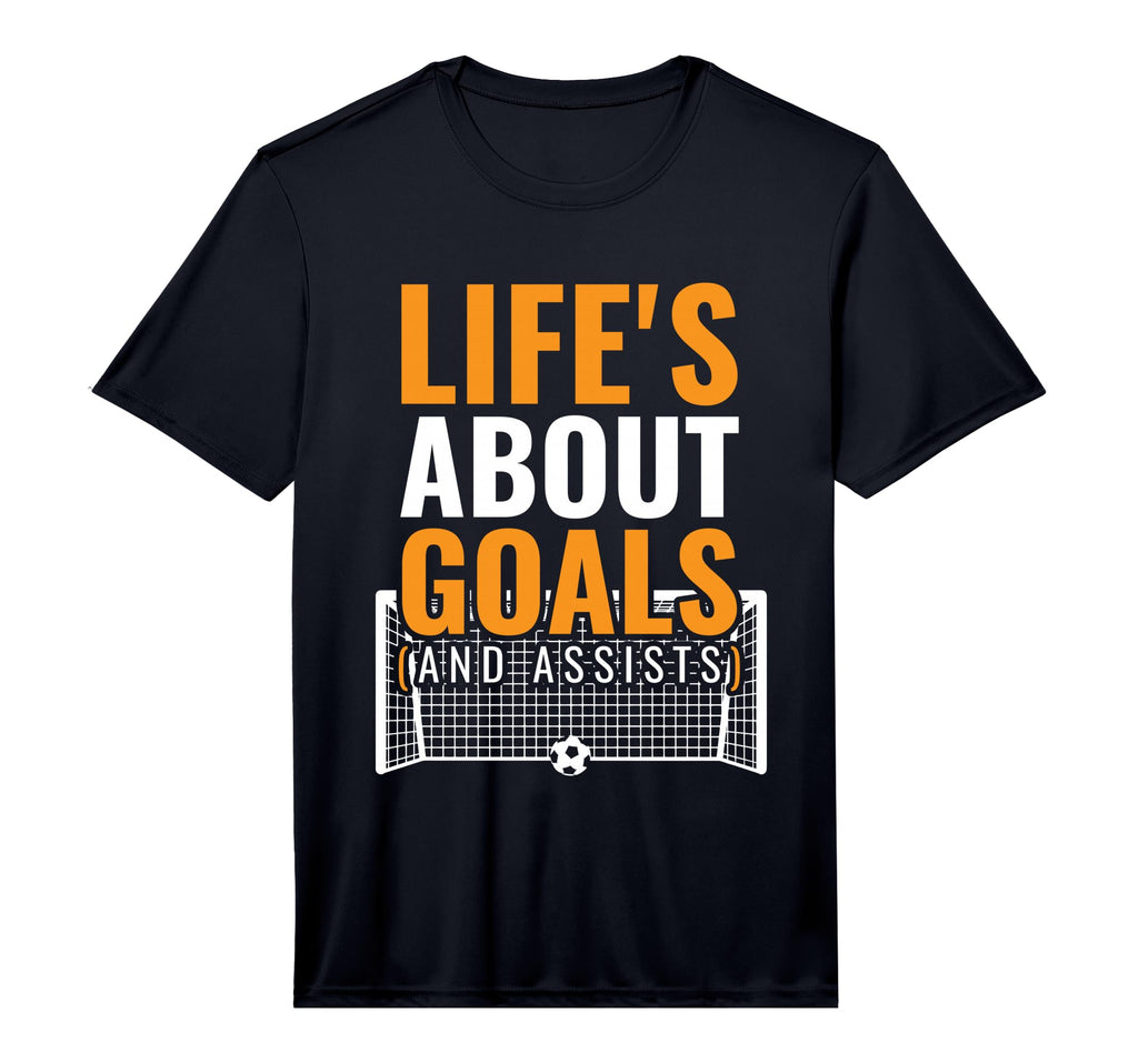 Lifes About Goals And Assists Goal T-Shirt - Minimalist Print Men Women - T-Shirt, Sweatshirt, Hoodie