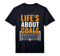 Lifes About Goals And Assists Goal T-Shirt - Minimalist Print Men Women - T-Shirt, Sweatshirt, Hoodie
