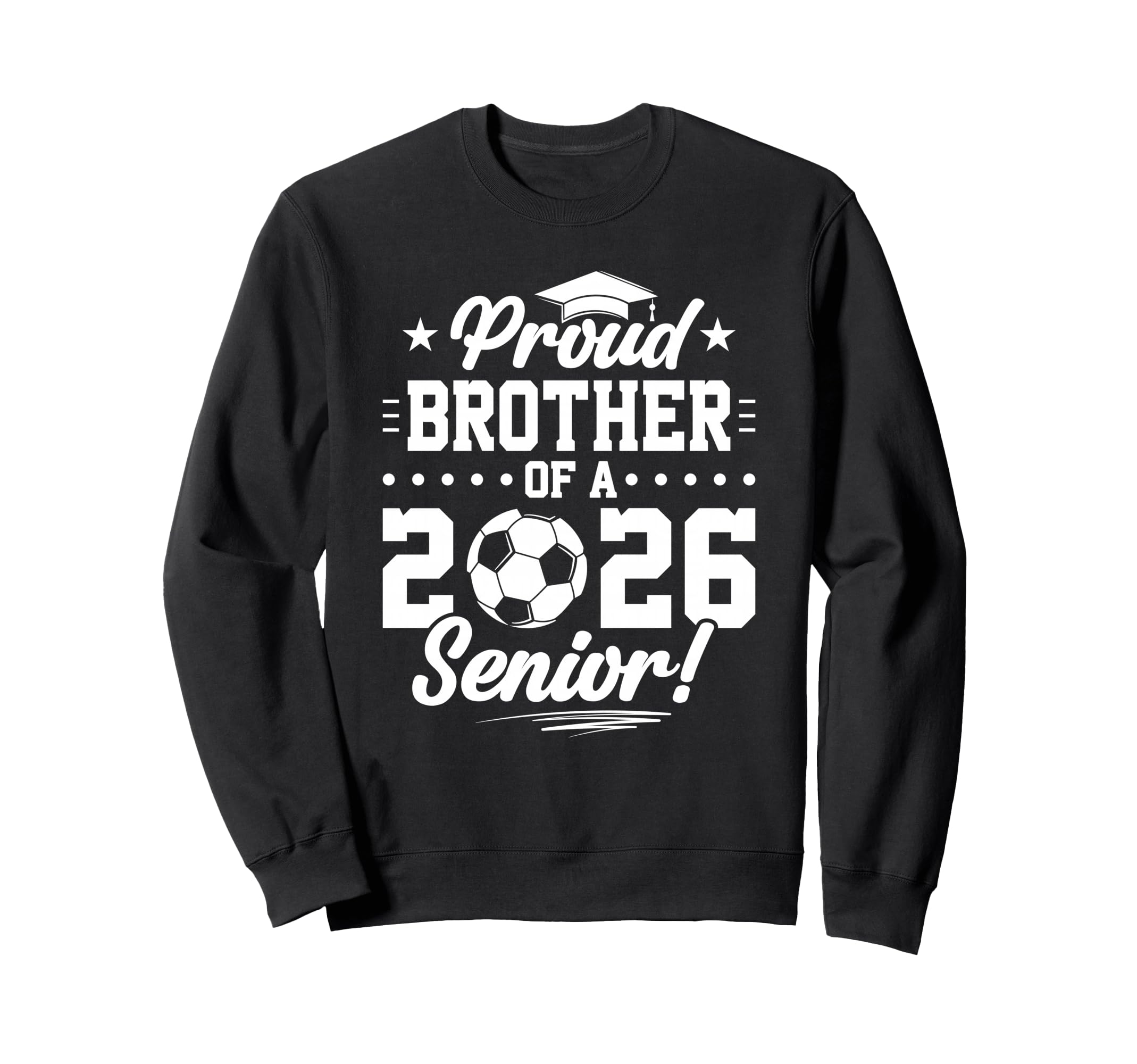 Proud Brother 2026 Senior Soccer Sweatshirt - Minimalist Print Unisex - T-Shirt, Sweatshirt, Hoodie