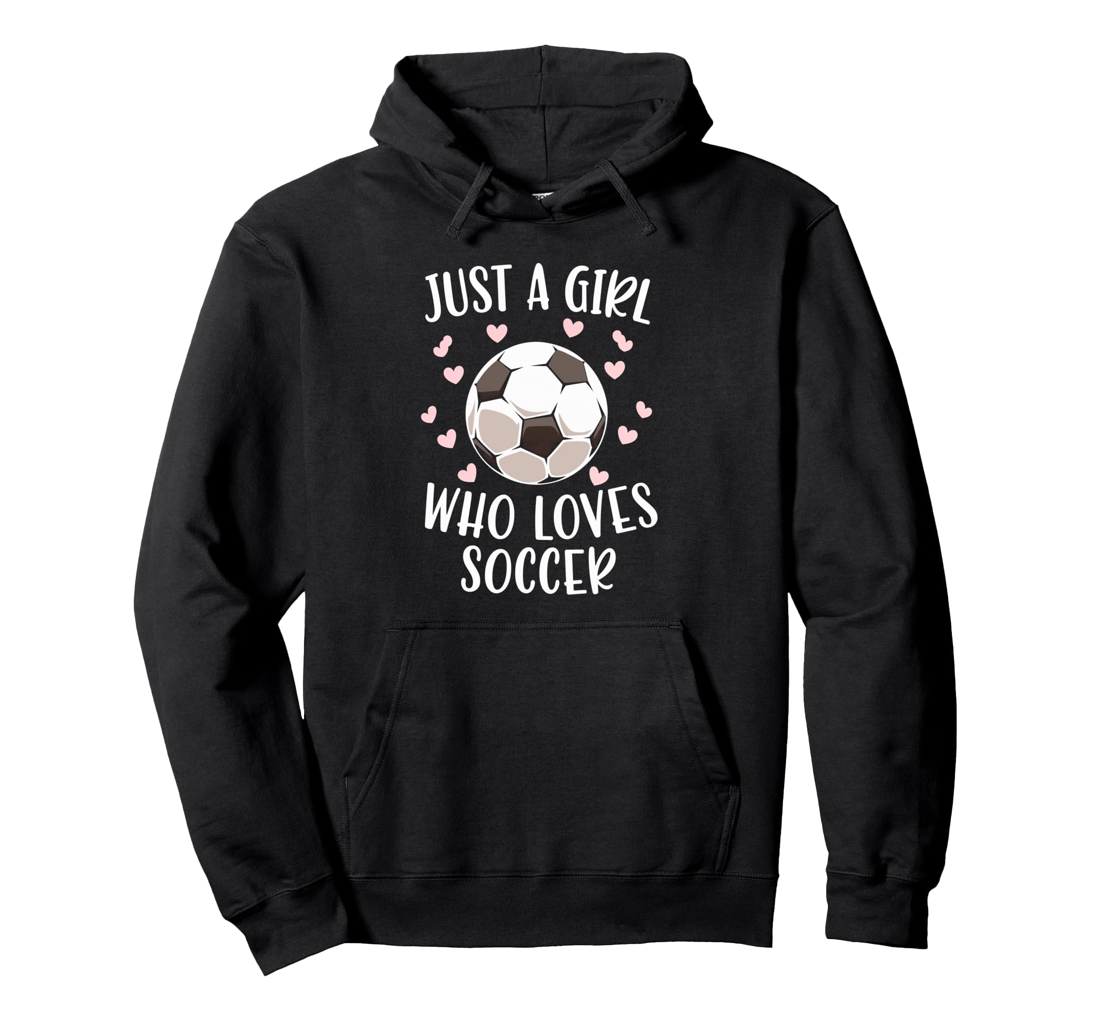 Just Soccer Love Sports Soccer Player Hoodie - Novelty Apparel for Adults - T-Shirt, Sweatshirt, Hoodie
