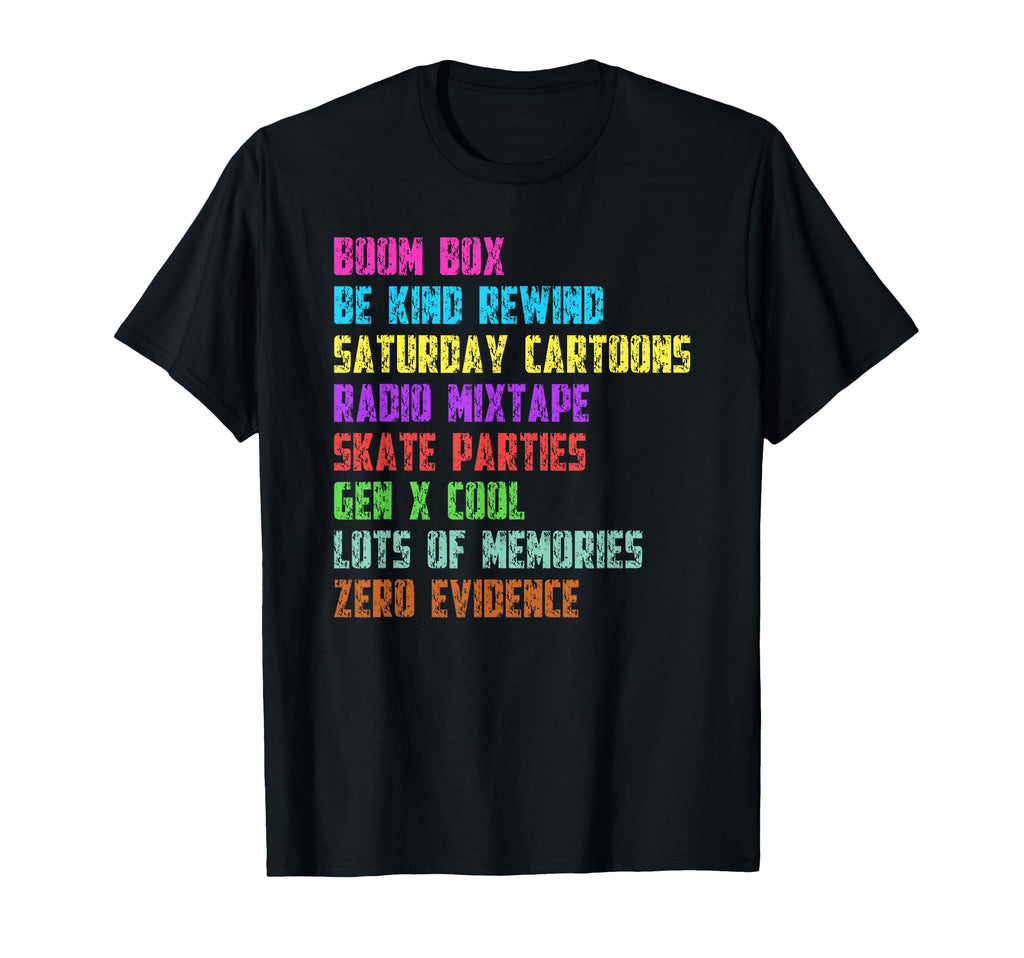 Lots Memories Zero Evidence Gen X 80S T-Shirt - Minimalist Print Men Women - T-Shirt, Sweatshirt, Hoodie