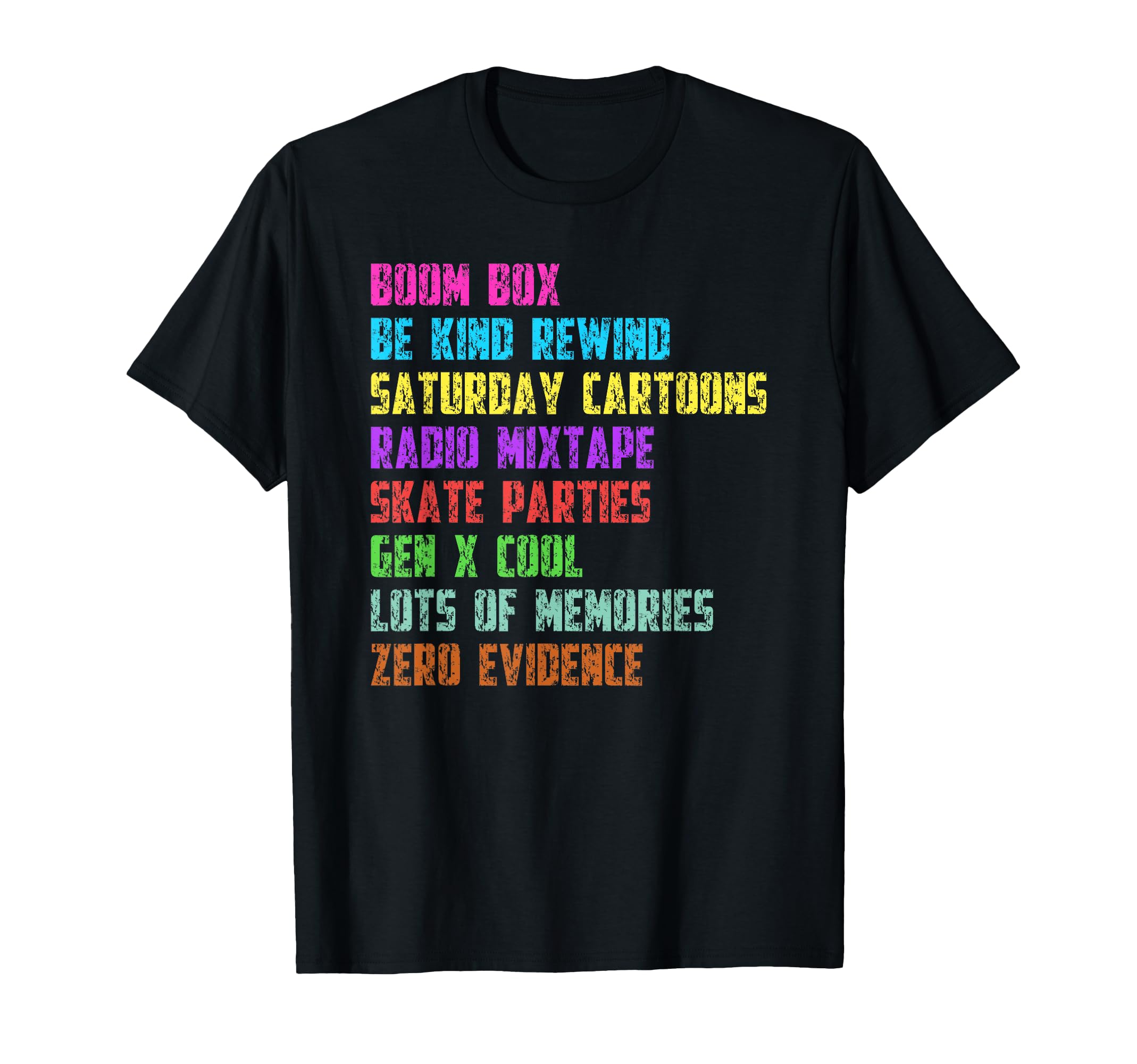 Lots Memories Zero Evidence Gen X 80S T-Shirt - Minimalist Print Men Women - T-Shirt, Sweatshirt, Hoodie