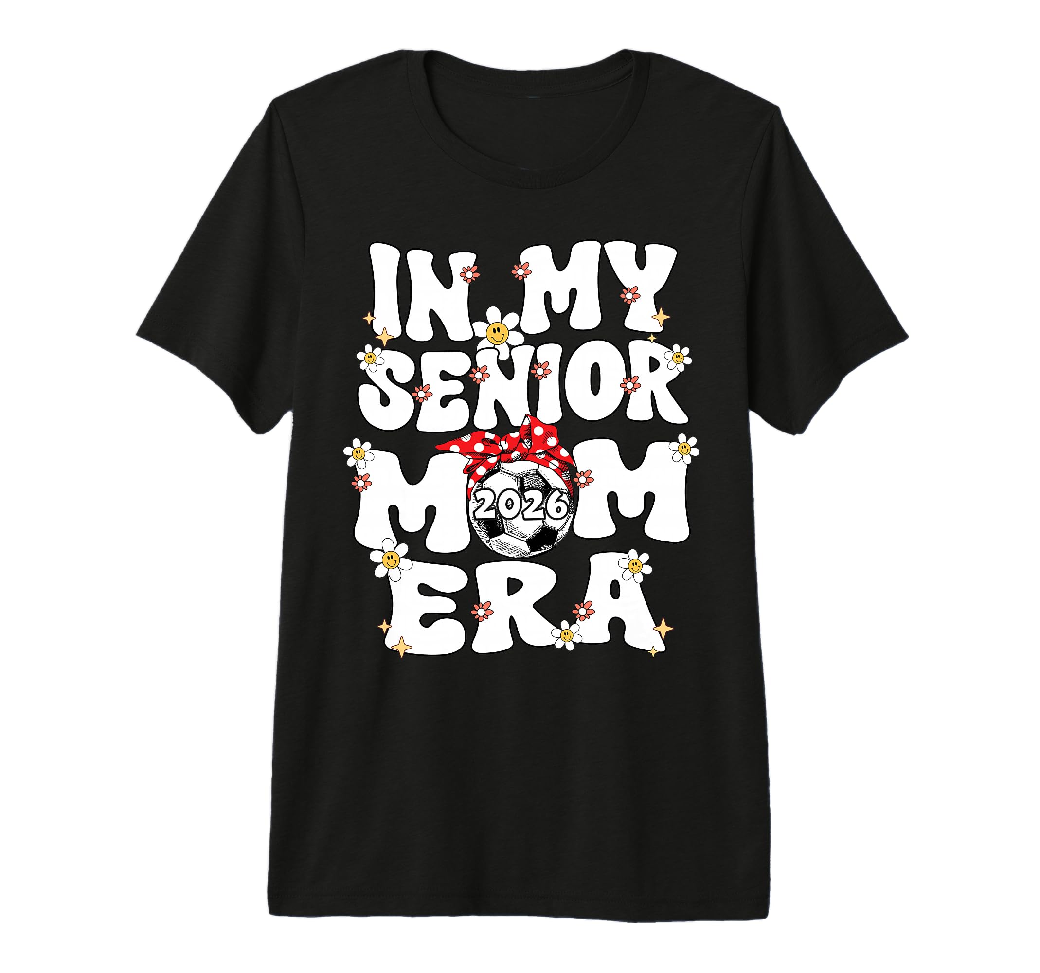 My Senior Mom Era Groovy Soccer Senior T-Shirt - Graphic Print for Adults - T-Shirt, Sweatshirt, Hoodie