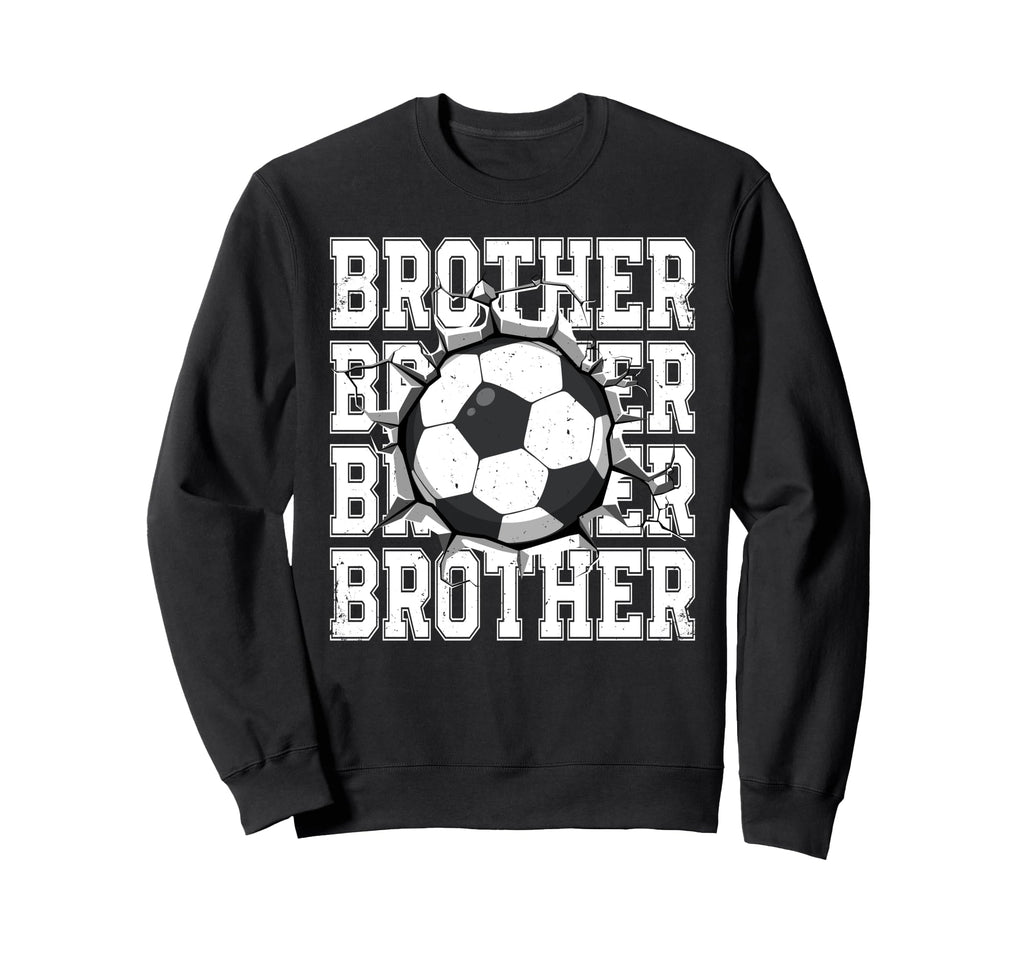 Soccer Brother Cracked Wall Family Sweatshirt - Graphic Print Men Women - T-Shirt, Sweatshirt, Hoodie