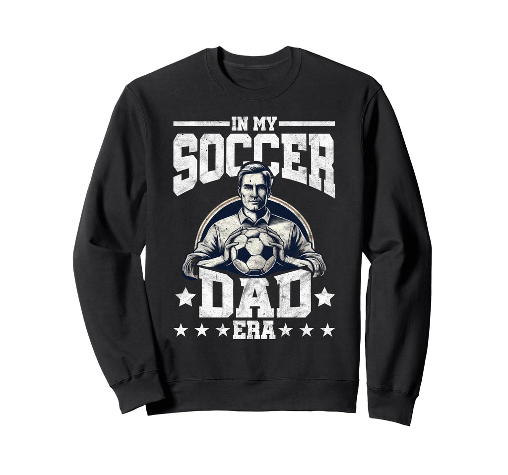 Soccer Dad Soccer Player Football Player Hoodie - Graphic Print Unisex - T-Shirt, Sweatshirt, Hoodie