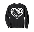 Funny Soccer Heart Soccer Player Sweatshirt - Novelty Apparel for Adults - T-Shirt, Sweatshirt, Hoodie