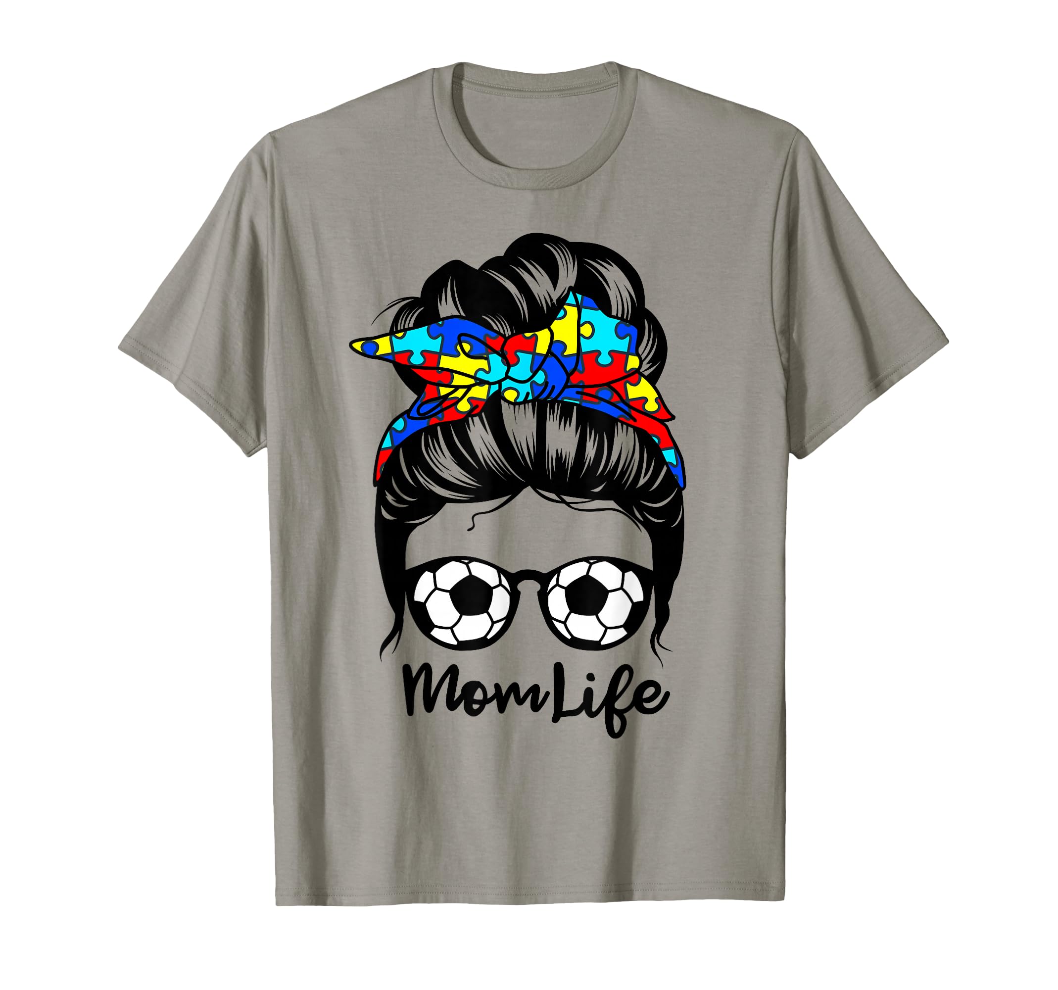 Mom Life Messy Bun Hair Autism Soccer T-Shirt - Custom Art Print Unisex - T-Shirt, Sweatshirt, Hoodie