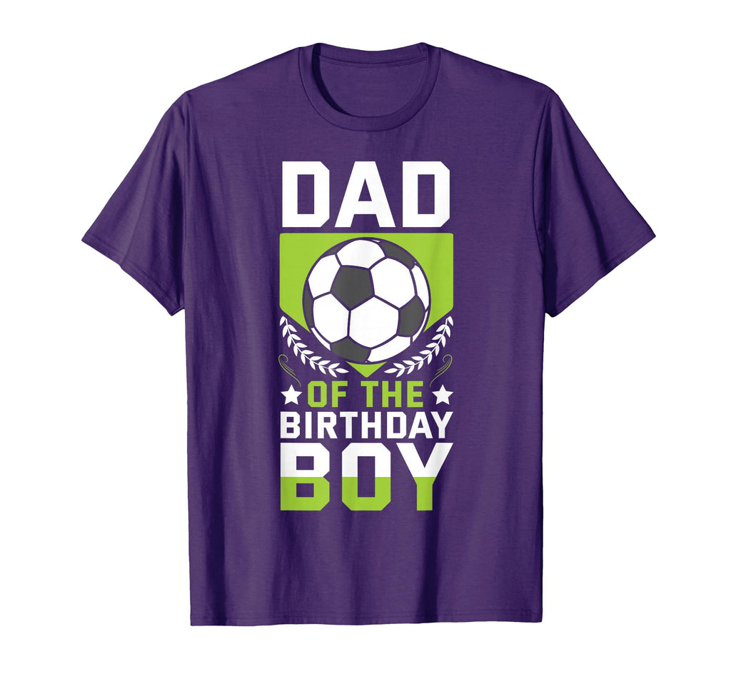 Dad Birthday Soccer Player Bday Team T-Shirt - Graphic Print for Adults - T-Shirt, Sweatshirt, Hoodie