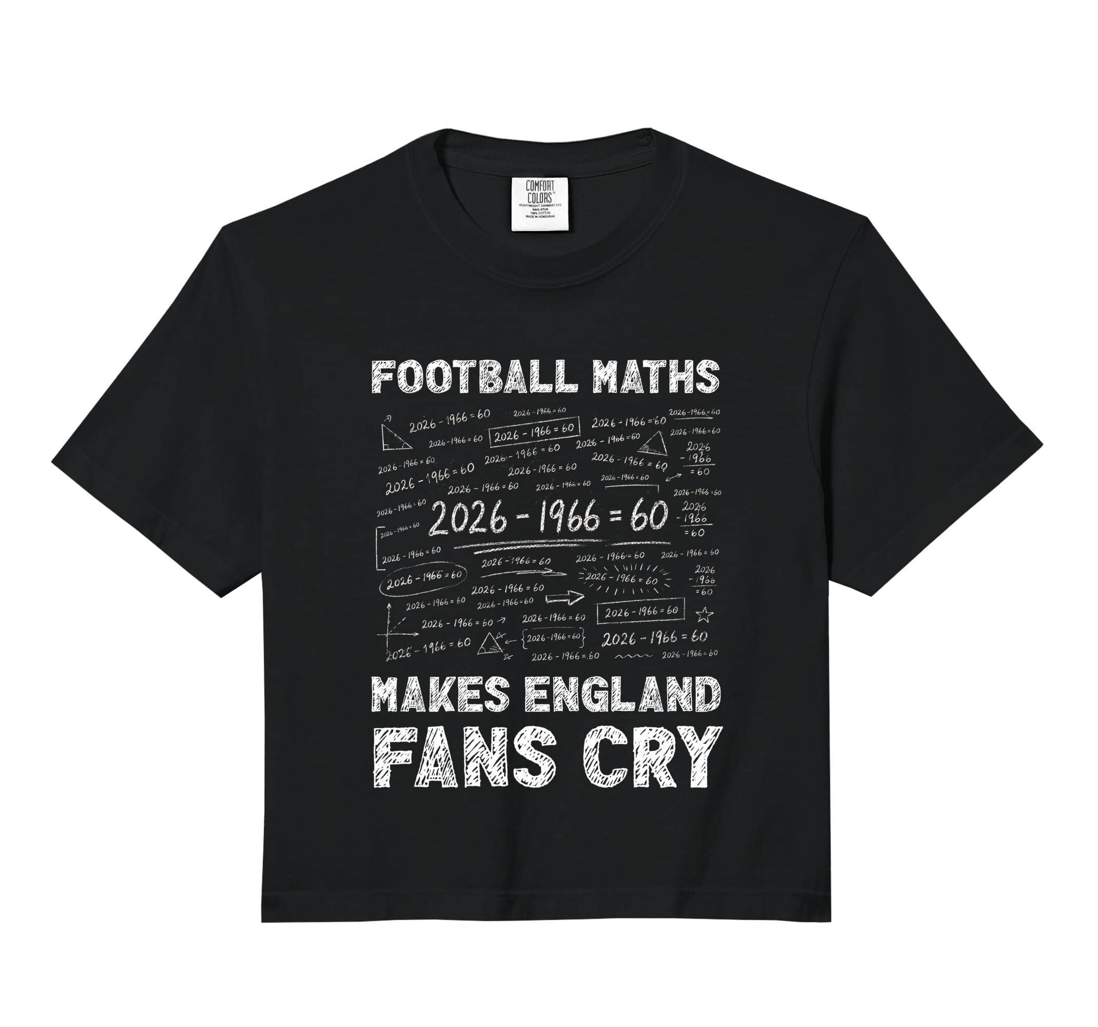 Football Maths Makes England Fans Cry T-Shirt - Graphic Print Men Women - T-Shirt, Sweatshirt, Hoodie