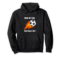 Soccer Birthday Birthday Mom Soccer Hoodie - Novelty Apparel Men Women - T-Shirt, Sweatshirt, Hoodie