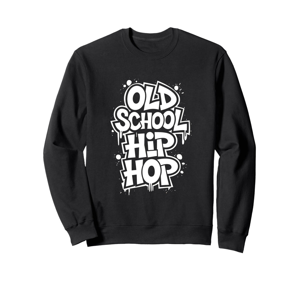 Old School Hip Hop School 90S Hip Hop Sweatshirt - Custom Art Print Unisex - T-Shirt, Sweatshirt, Hoodie