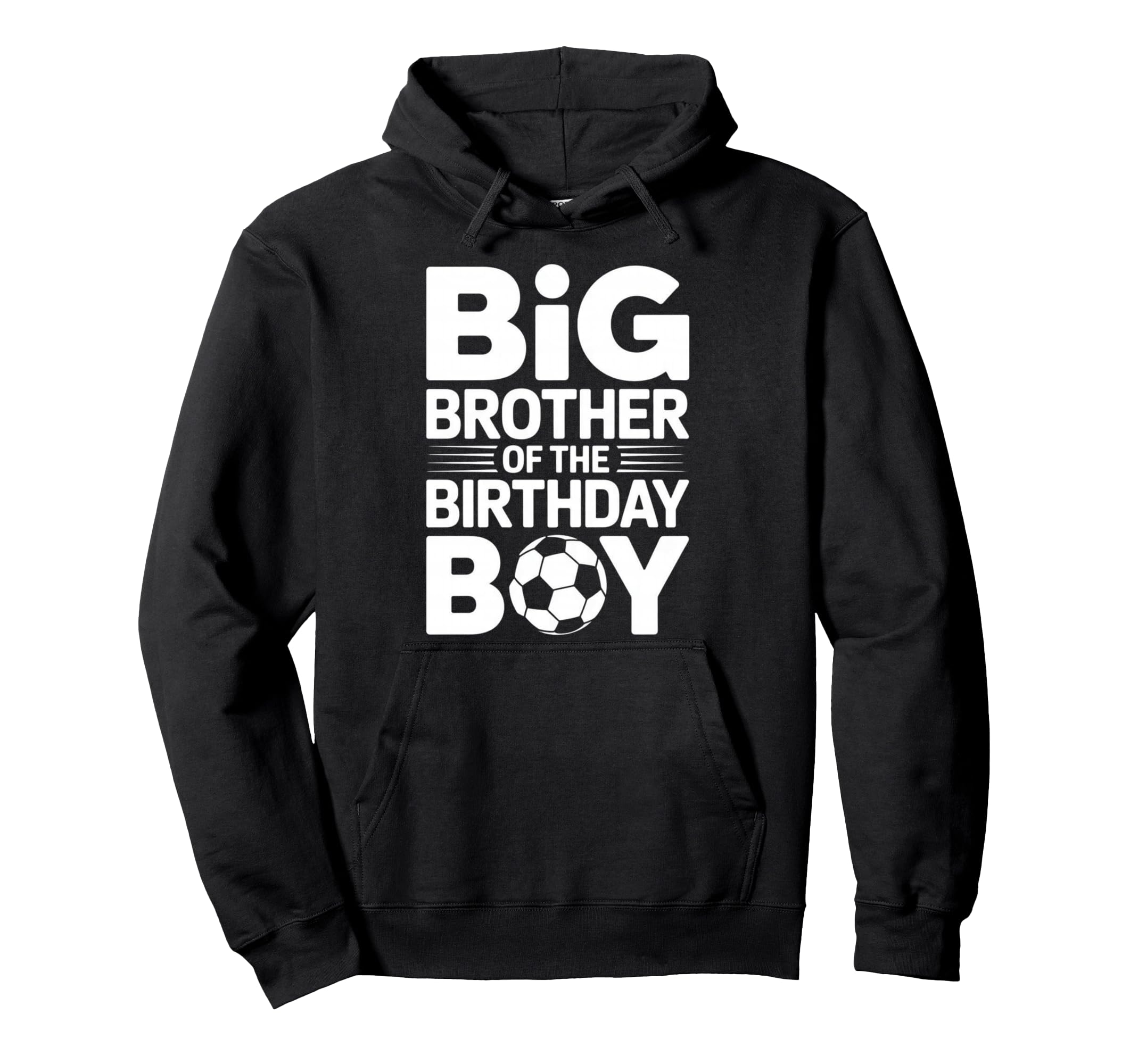Soccer Birthday Family Matching Brother Hoodie - Trendy Graphic Men Women - T-Shirt, Sweatshirt, Hoodie